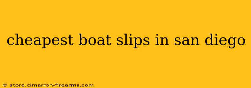 cheapest boat slips in san diego