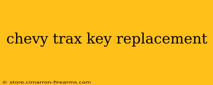 chevy trax key replacement