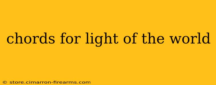 chords for light of the world