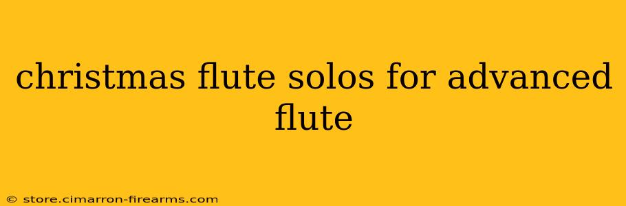 christmas flute solos for advanced flute