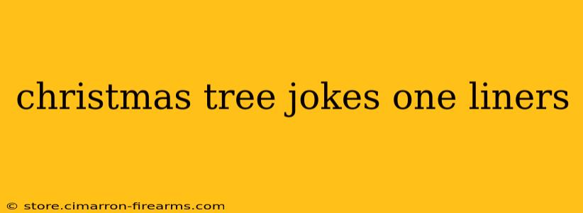 christmas tree jokes one liners