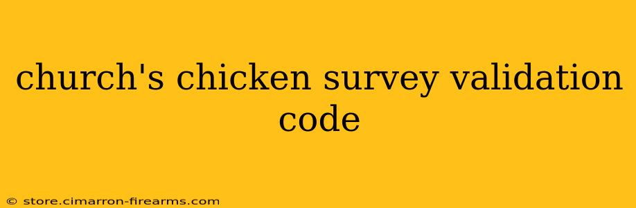 church's chicken survey validation code