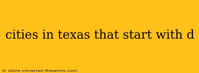 cities in texas that start with d