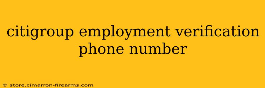 citigroup employment verification phone number