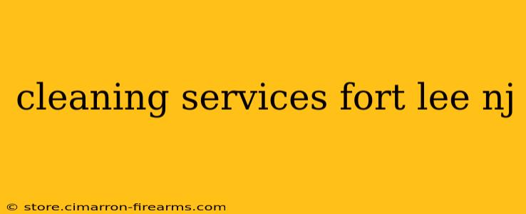 cleaning services fort lee nj