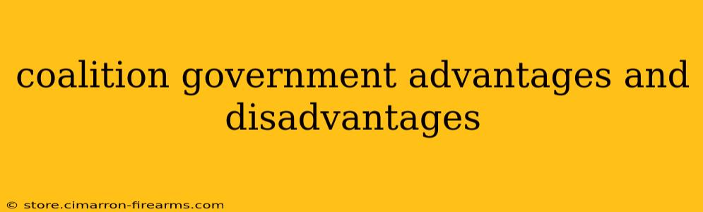 coalition government advantages and disadvantages