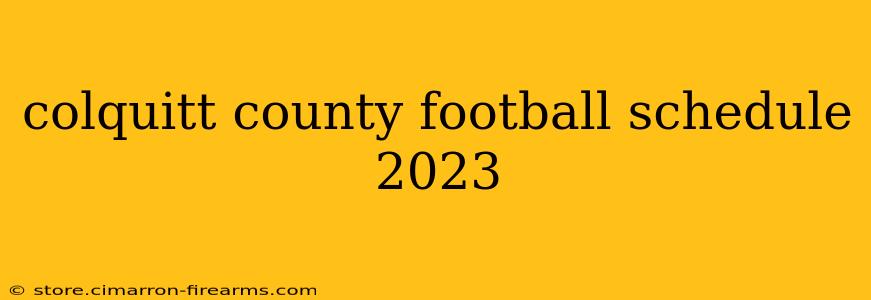 colquitt county football schedule 2023