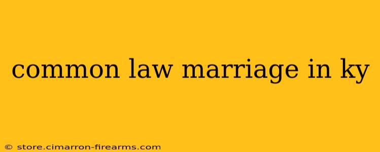 common law marriage in ky