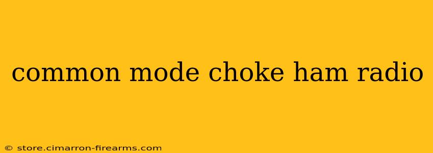 common mode choke ham radio