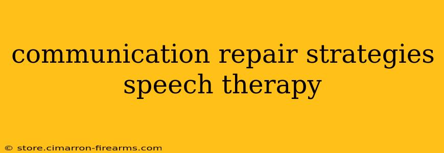 communication repair strategies speech therapy