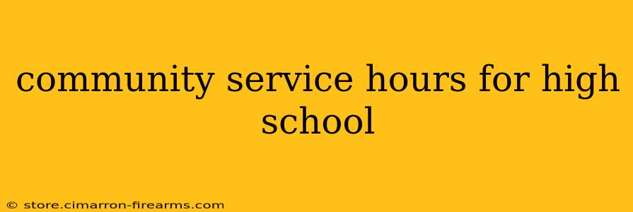 community service hours for high school