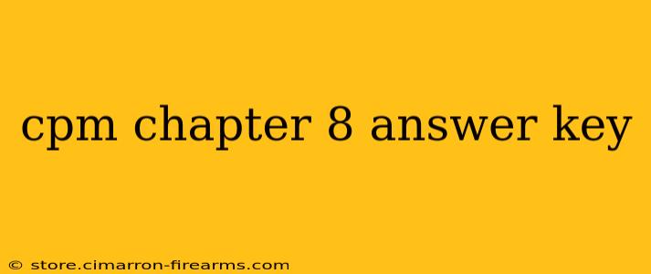 cpm chapter 8 answer key