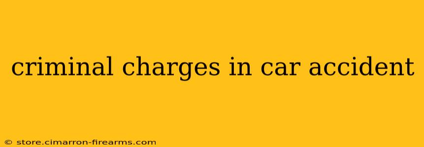 criminal charges in car accident