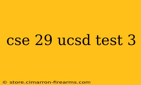 cse 29 ucsd test 3