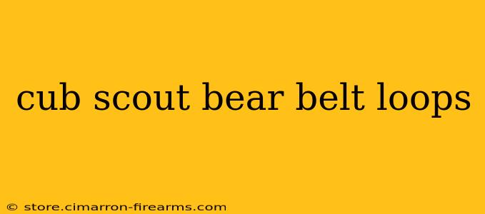 cub scout bear belt loops