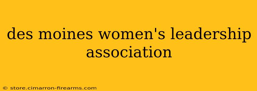 des moines women's leadership association