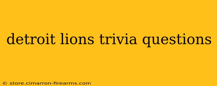 detroit lions trivia questions