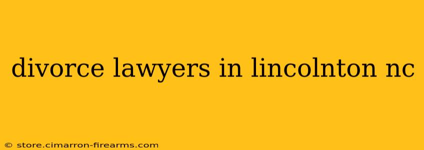 divorce lawyers in lincolnton nc