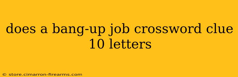 does a bang-up job crossword clue 10 letters