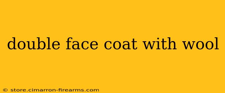 double face coat with wool