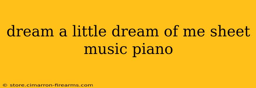 dream a little dream of me sheet music piano