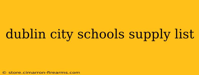 dublin city schools supply list