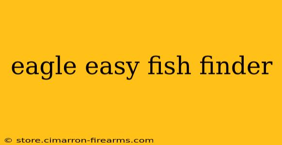 eagle easy fish finder