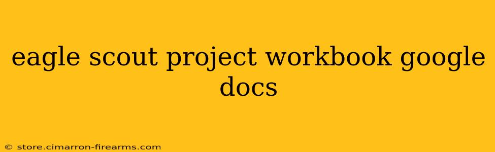 eagle scout project workbook google docs