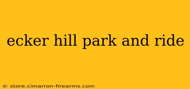 ecker hill park and ride