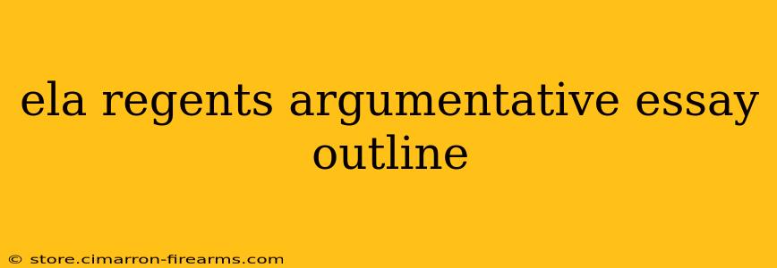 ela regents argumentative essay outline