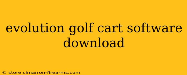 evolution golf cart software download