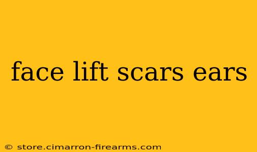 face lift scars ears