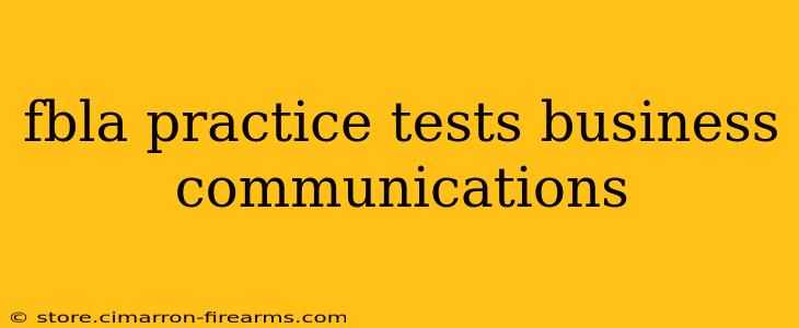 fbla practice tests business communications