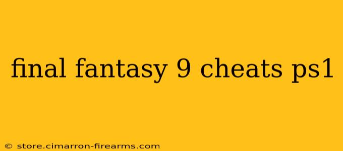 final fantasy 9 cheats ps1