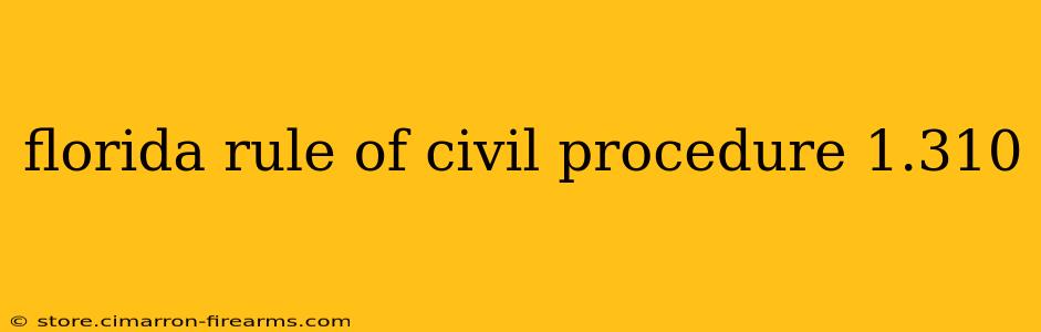 florida rule of civil procedure 1.310