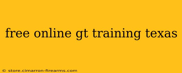 free online gt training texas