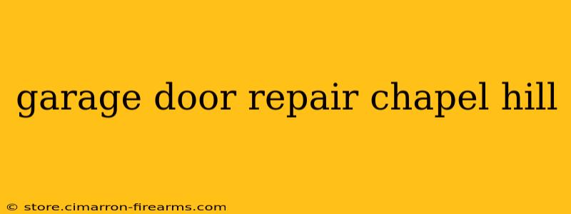 garage door repair chapel hill