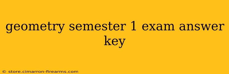 geometry semester 1 exam answer key