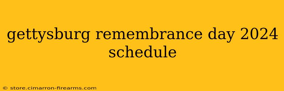 gettysburg remembrance day 2024 schedule