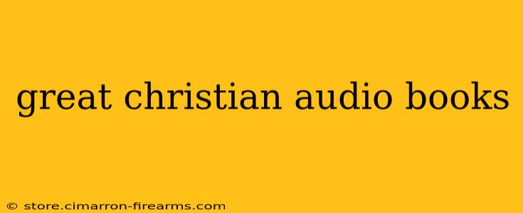 great christian audio books