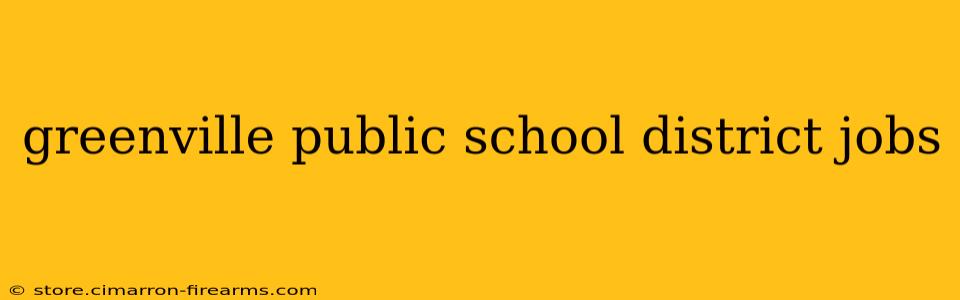 greenville public school district jobs