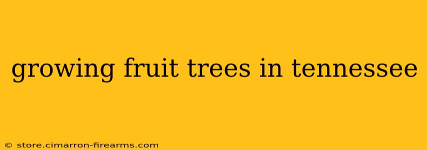 growing fruit trees in tennessee