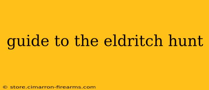 guide to the eldritch hunt