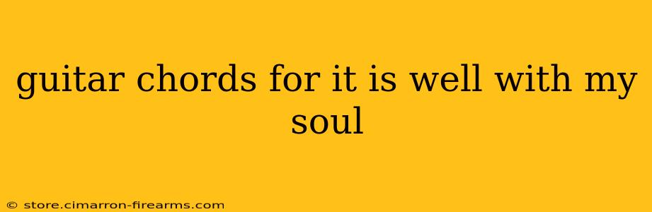 guitar chords for it is well with my soul