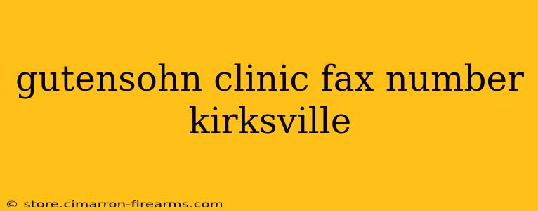 gutensohn clinic fax number kirksville