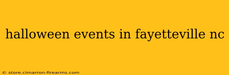 halloween events in fayetteville nc