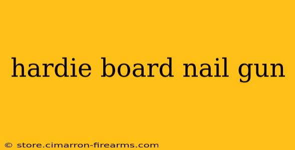 hardie board nail gun