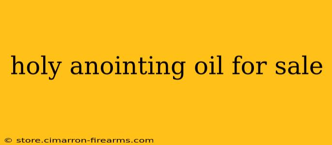 holy anointing oil for sale