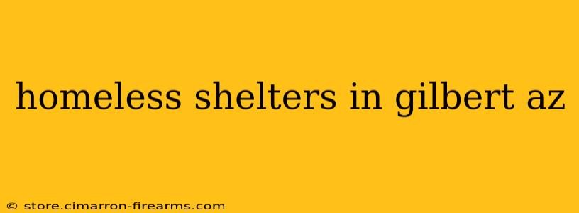 homeless shelters in gilbert az