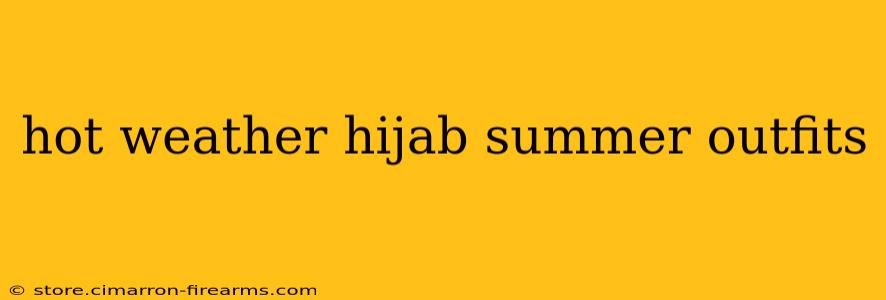 hot weather hijab summer outfits